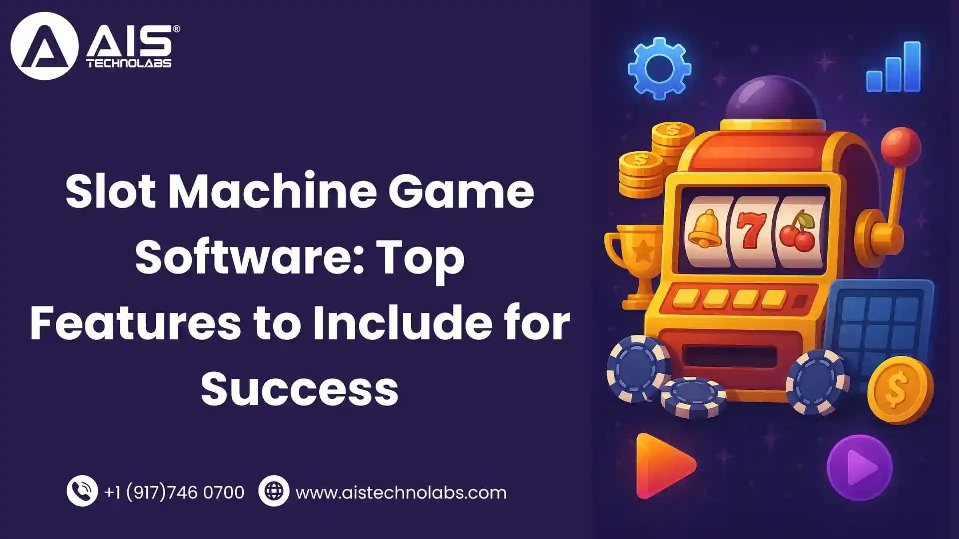 Slot Machine Game Software: Top Features to Include for Success top features slot machine game software