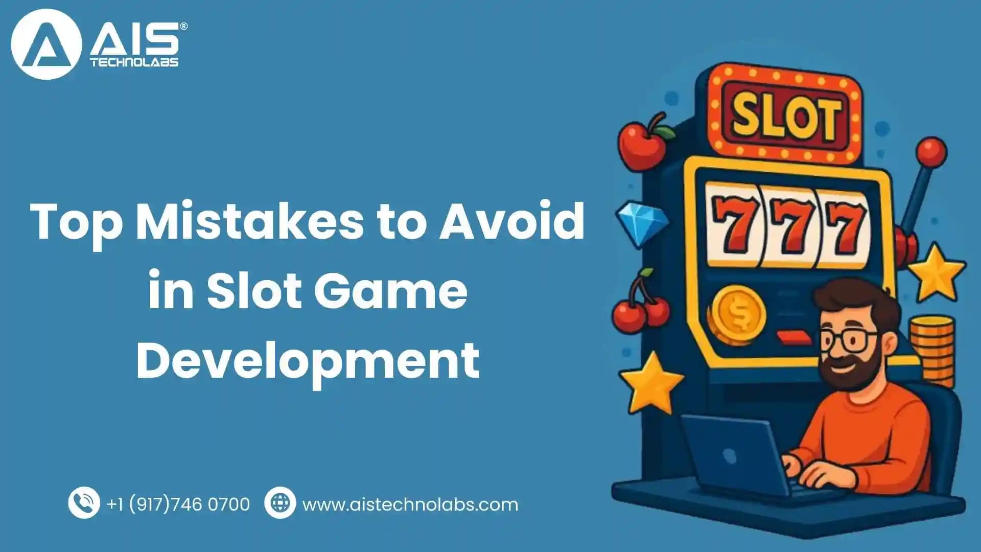 Top Mistakes to Avoid in Slot Game Development top mistakes to avoid in slot game development