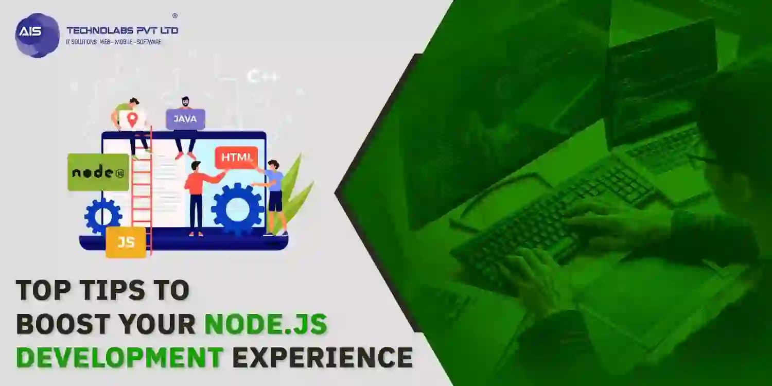 Top Tips To Boost Your Node.js Development Experience top tips to boost your node.js development experience