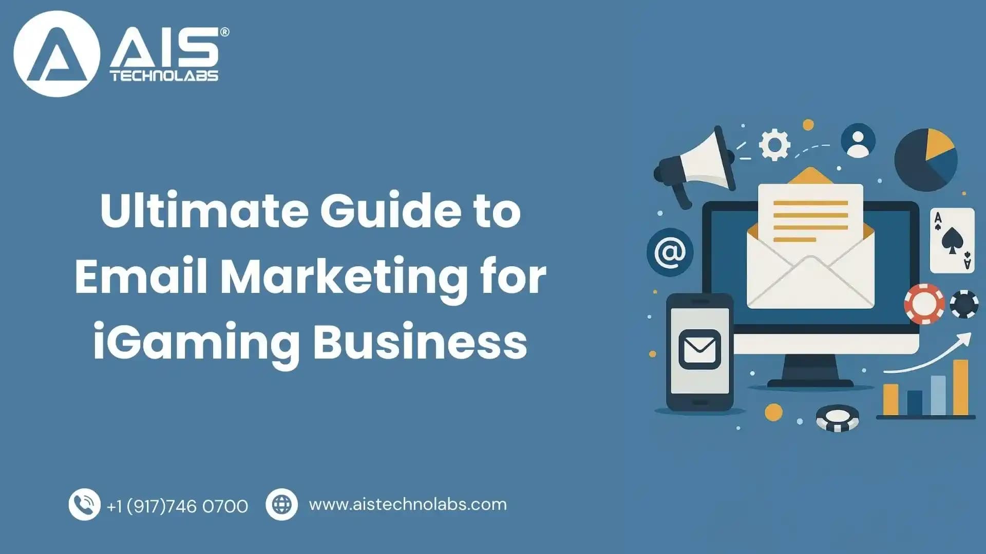 Ultimate Guide to Email Marketing for iGaming Business email marketing for igaming business