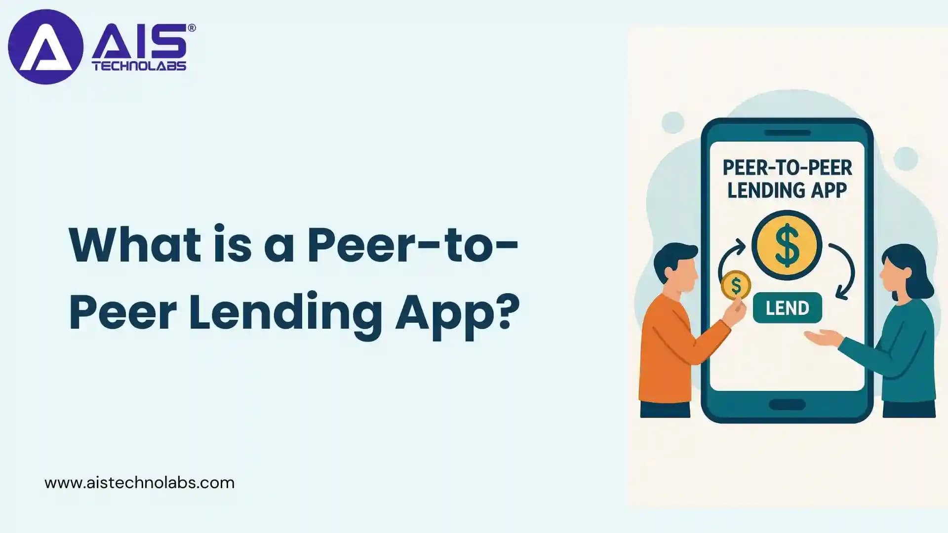 What is a Peer-to-Peer Lending App what is a peer-to-peer lending app