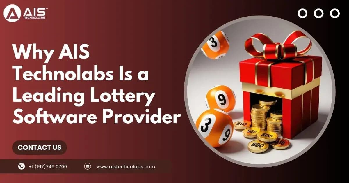 Why Ais Technolabs is a Leading Lottery Software Provider why ais technolabs is a leading lottery software provider