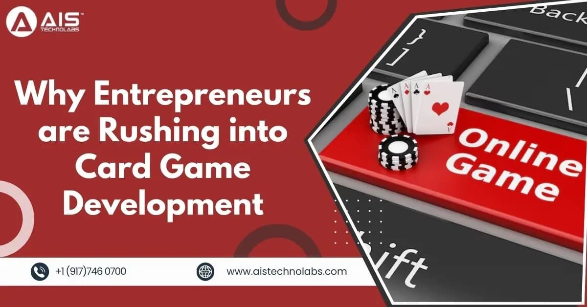 Why Entrepreneurs Choose Card Game Development why entrepreneurs choose card game development