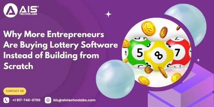 Why More Entrepreneurs Are Buying Lottery Software Instead of Building from Scratch why more entrepreneurs are buying lottery software instead of building from scratch