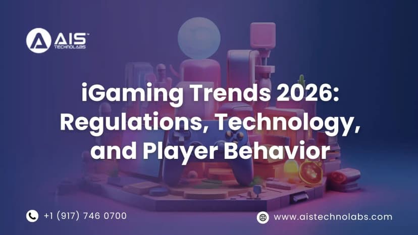 iGaming Trends 2026: How Regulations, Technology, and Player Behavior Are Shaping the Future of Online Gaming iGaming Trends 2026: How Regulations, Technology, and Player Behavior Are Shaping the Future of Online Gaming