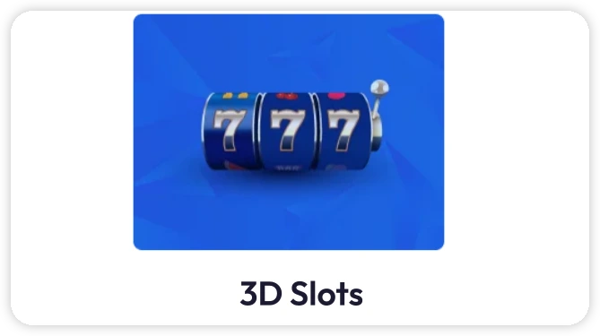 3D Slots