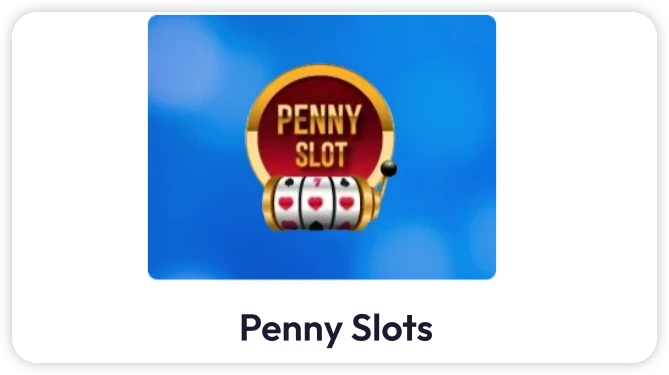 Penny Slots