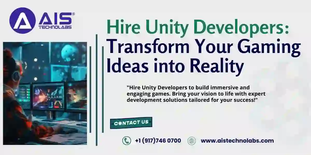 Hire Unity Developers – Transform Your Gaming Ideas into Reality