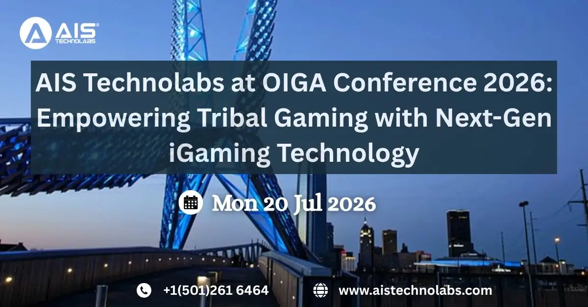 AIS Technolabs at OIGA Conference 2026: Empowering Tribal Gaming with Next-Gen iGaming Technology