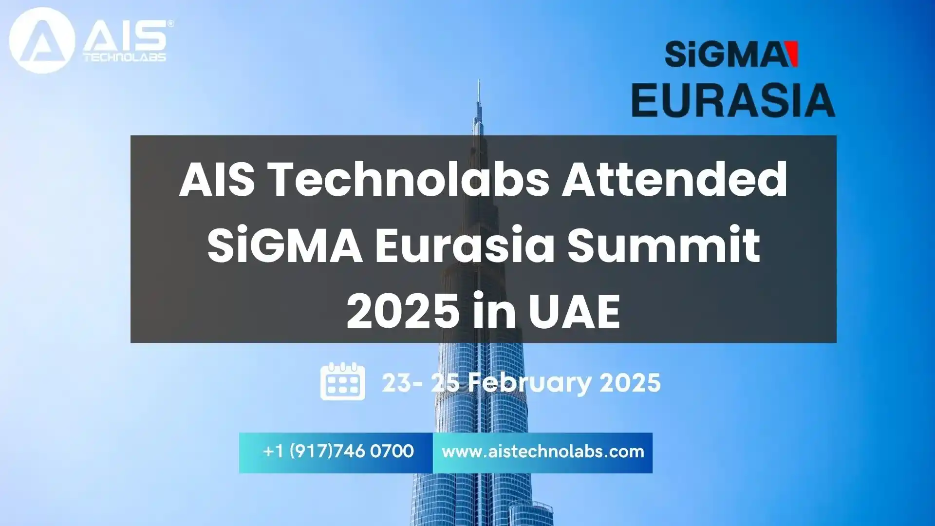 AIS Technolabs at SiGMA Eurasia Summit 2025 in Dubai, UAE