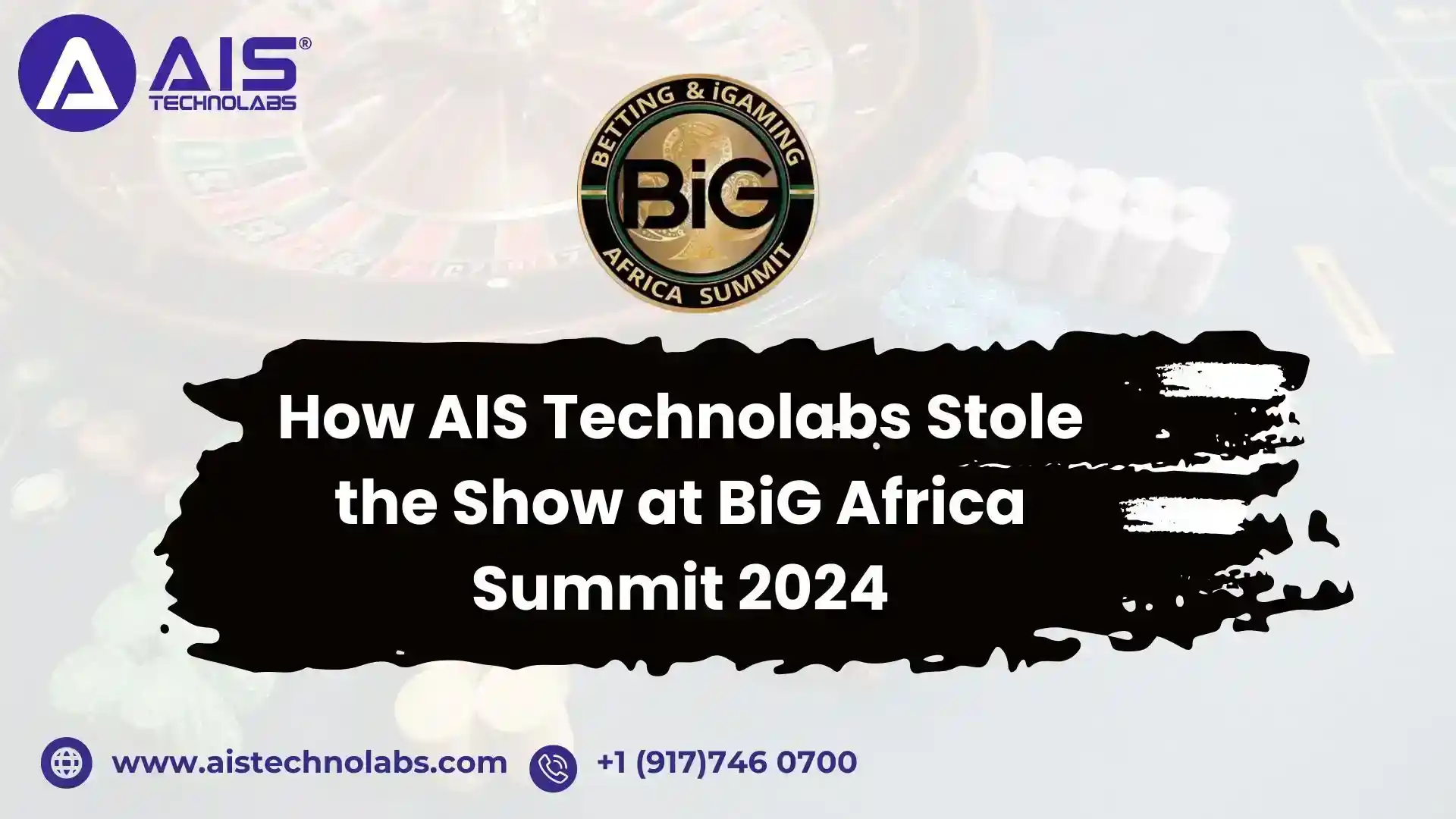 AIS Technolabs at BiG Africa Summit 2024: iGaming Solutions