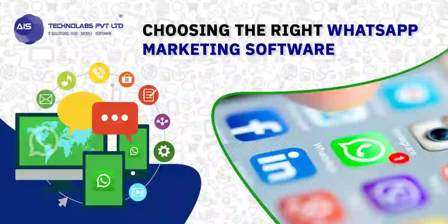 Choosing the Right WhatsApp Marketing Software WhatsApp Marketing Software