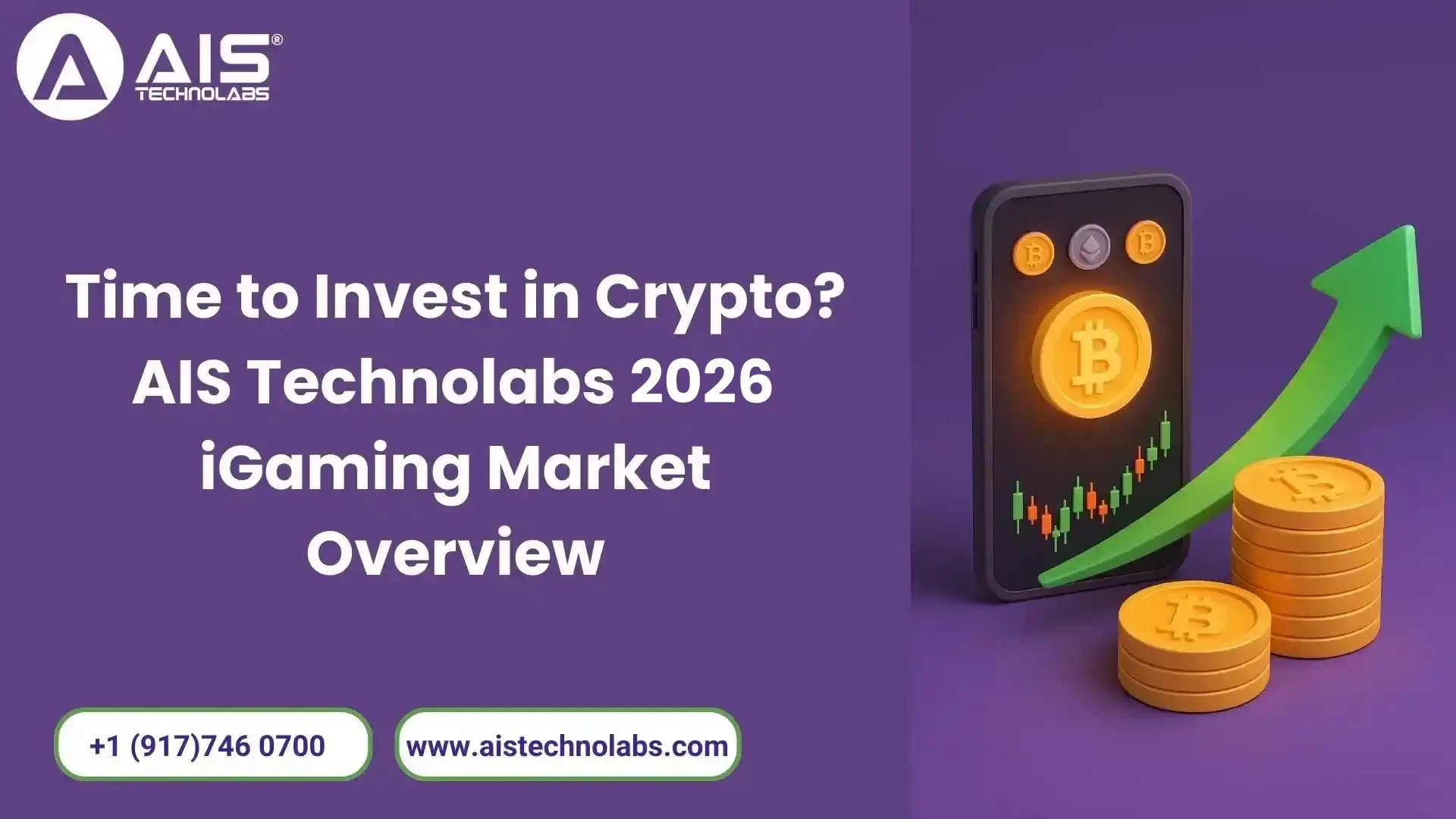 Time to Invest in Crypto? AIS Technolabs 2026 iGaming Market Insights