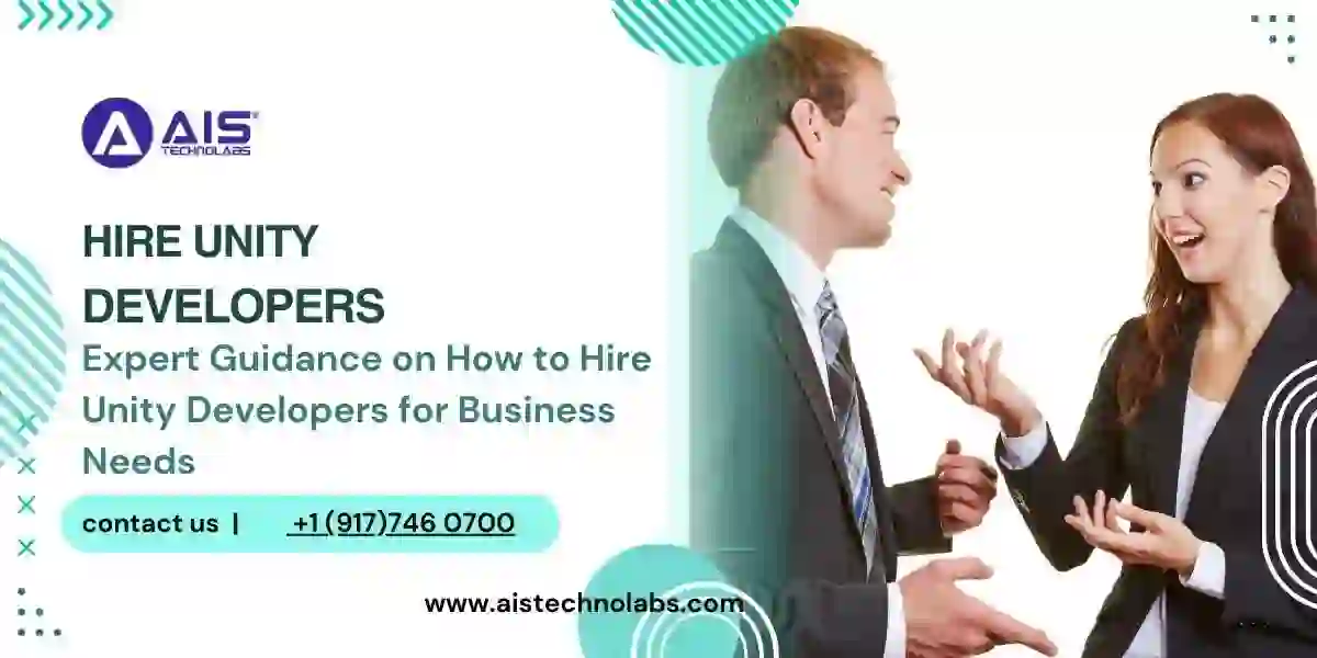 Expert Guidance on How to Hire Unity Developers for Business Needs