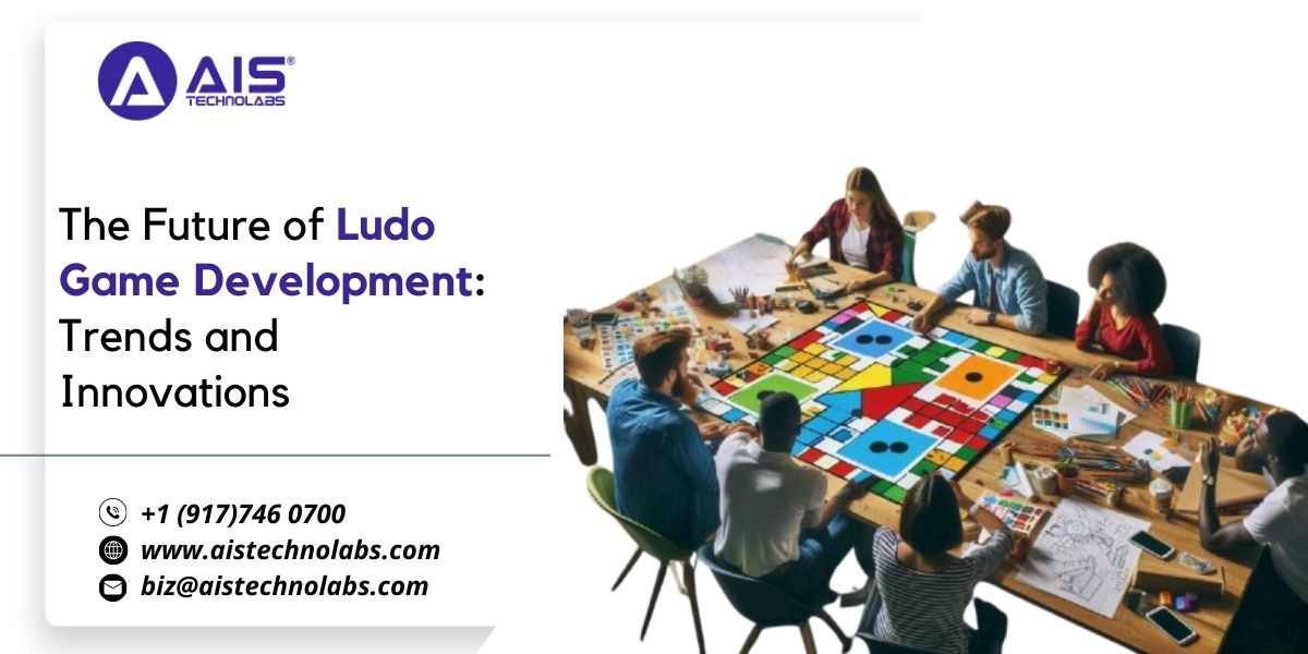 The Future of Ludo Game Development: Trends, Innovations, and Opportunities
