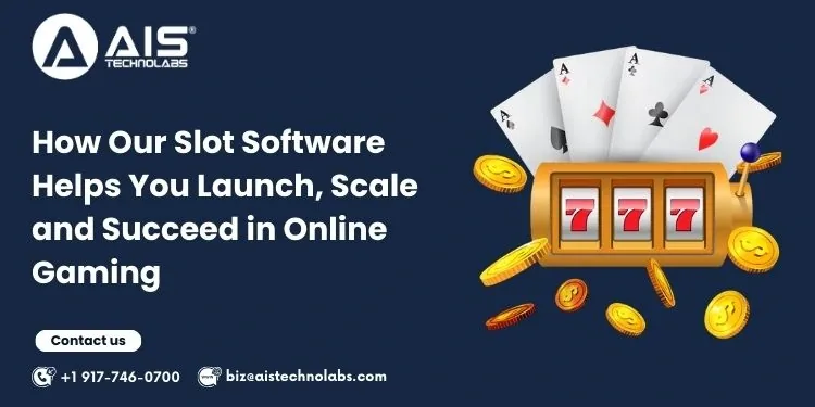 How Our Slot Software Helps You Launch, Scale, and Succeed in Online Gaming