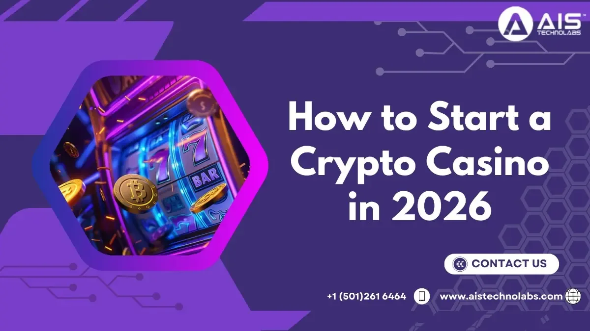 How to Start a Crypto Casino in 2026