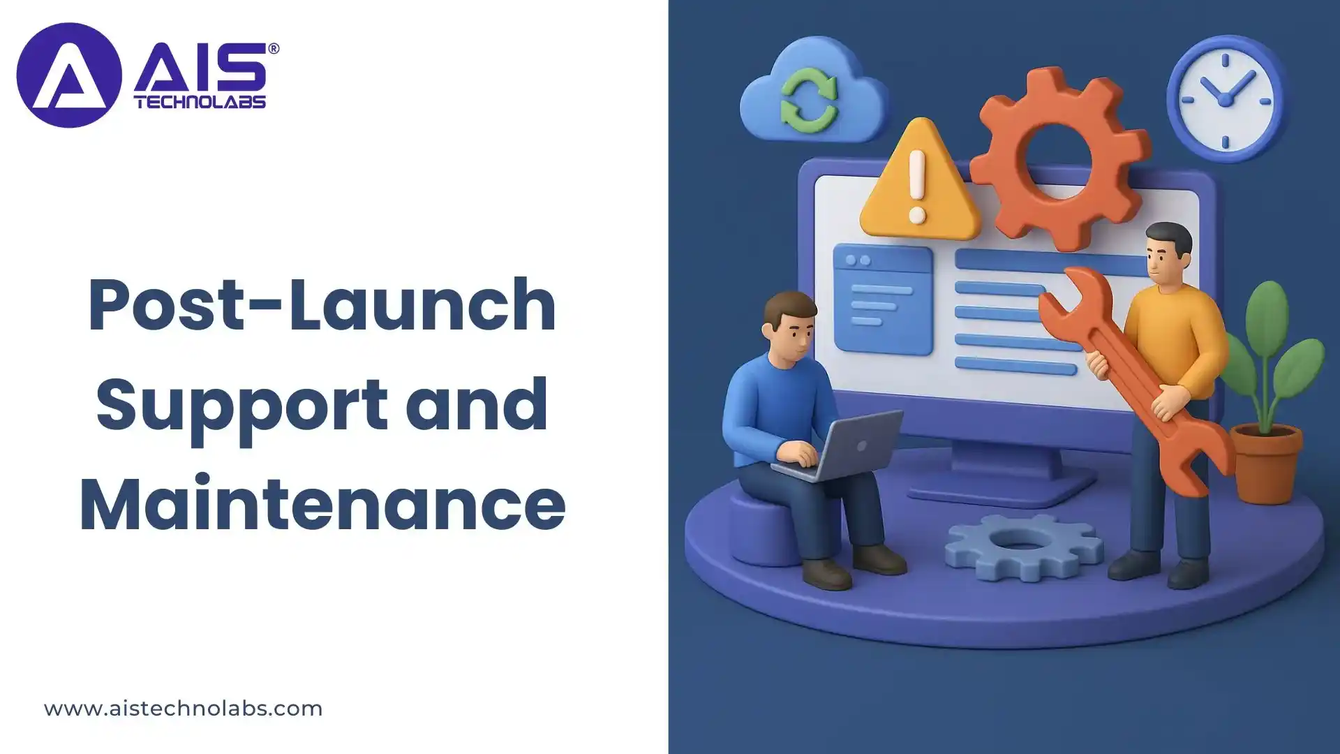 Post-Launch Support and Maintenance post-launch support and maintenance