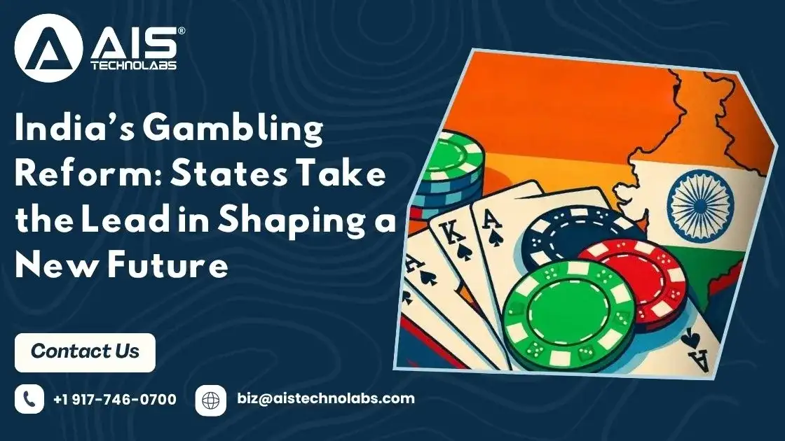 India’s Gambling Reform: States Take the Lead in Shaping a New Future