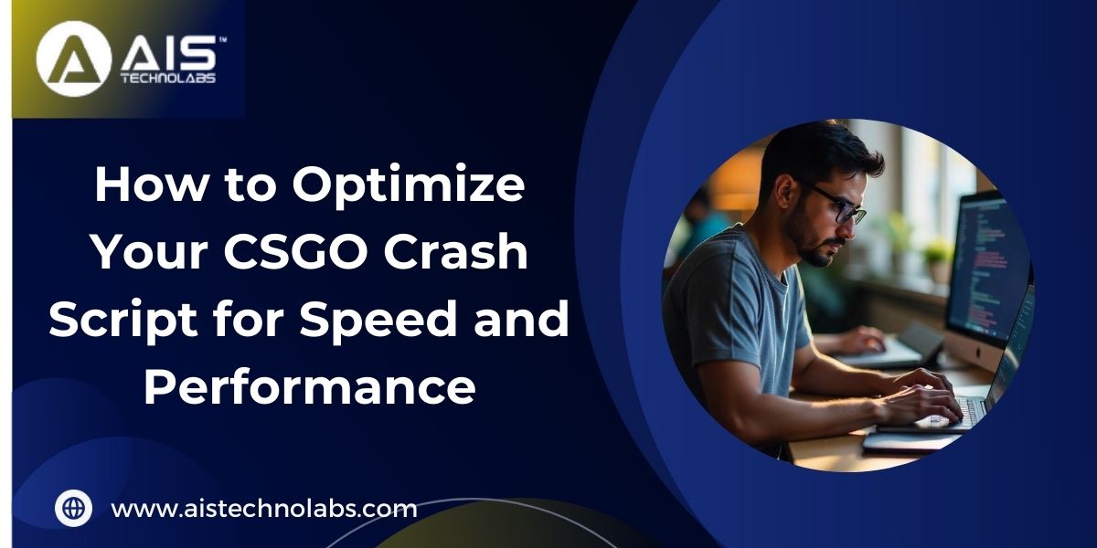 How to Optimize Your CSGO Crash Script for Speed and Performance | Step-by-Step Guide