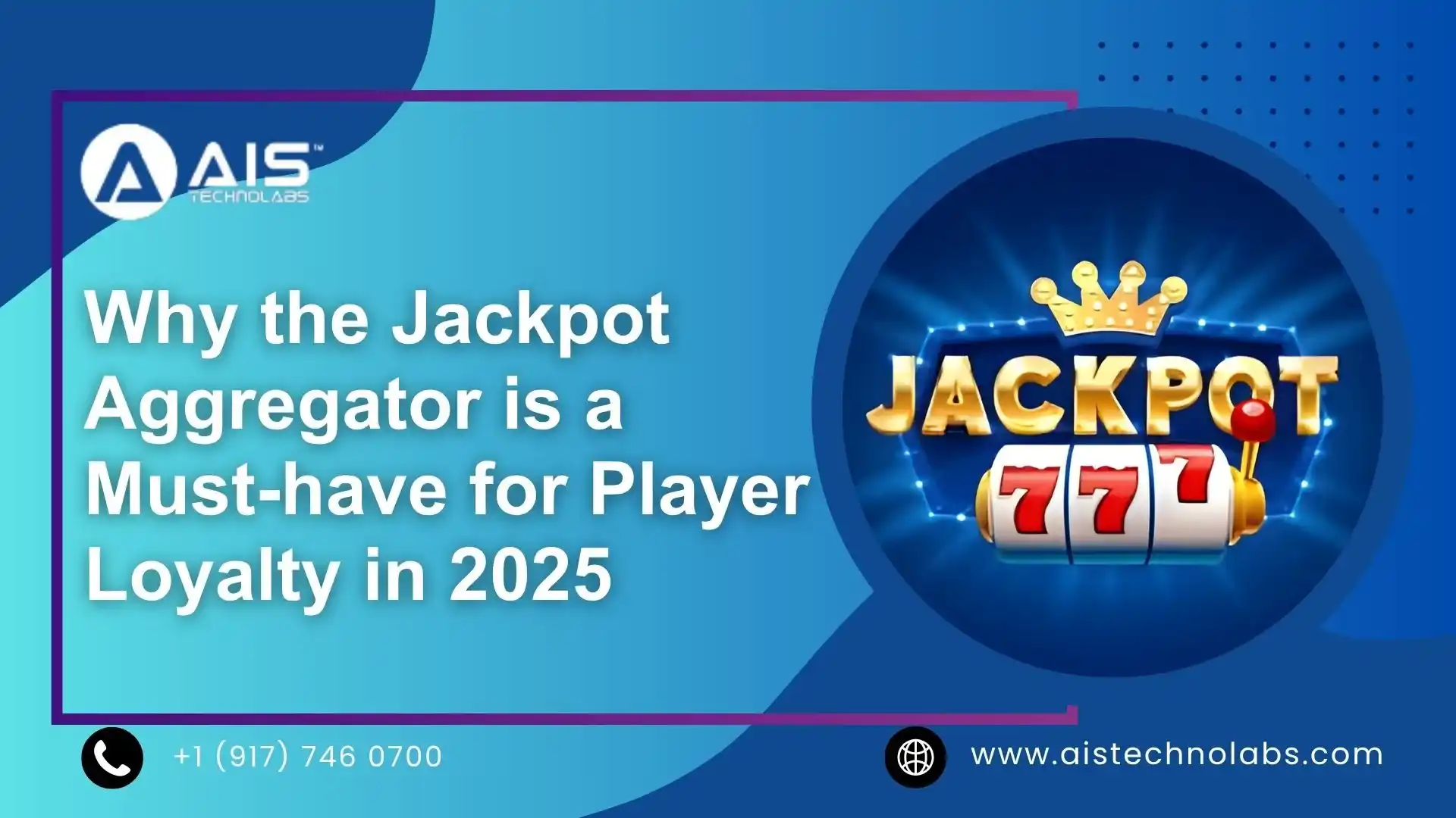 Why the Jackpot Aggregator is a Must-have for Player Loyalty in 2025