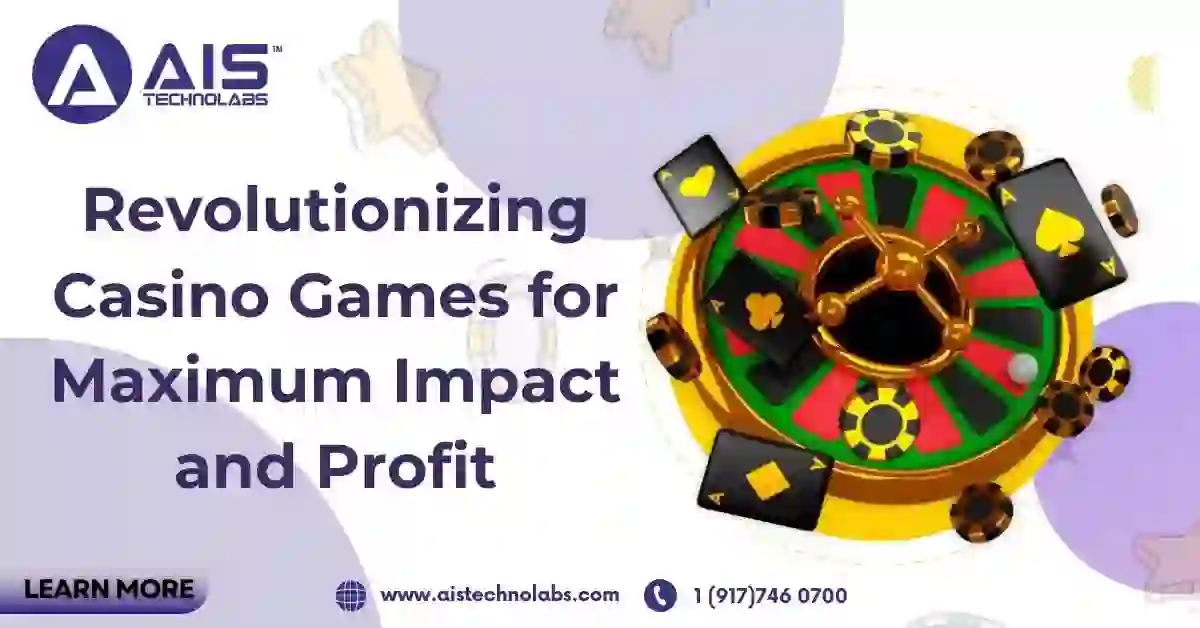 Revolutionizing Casino Games Development for Max Impact &amp; Profit