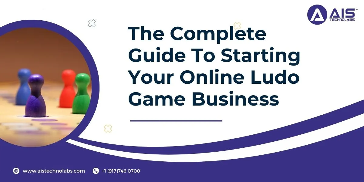 Complete Guide to Starting Your Online Ludo Game Business
