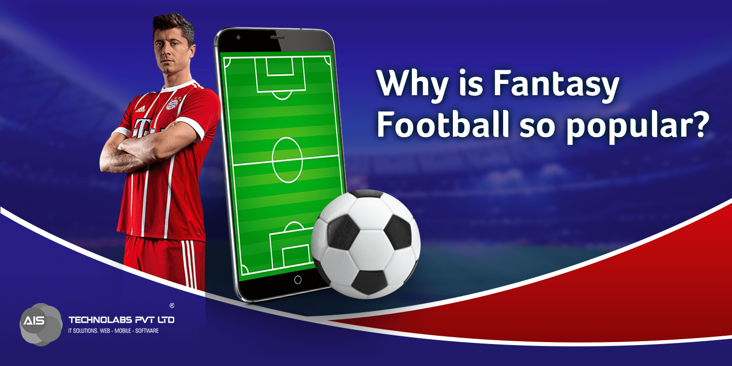 Why is Fantasy Football so popular Why is Fantasy Football so popular