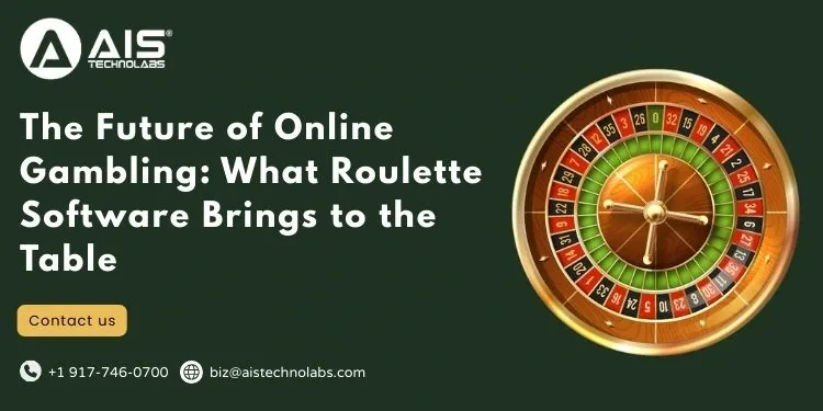 The Future of Online Gambling: What Roulette Software Brings to the Table in 2026