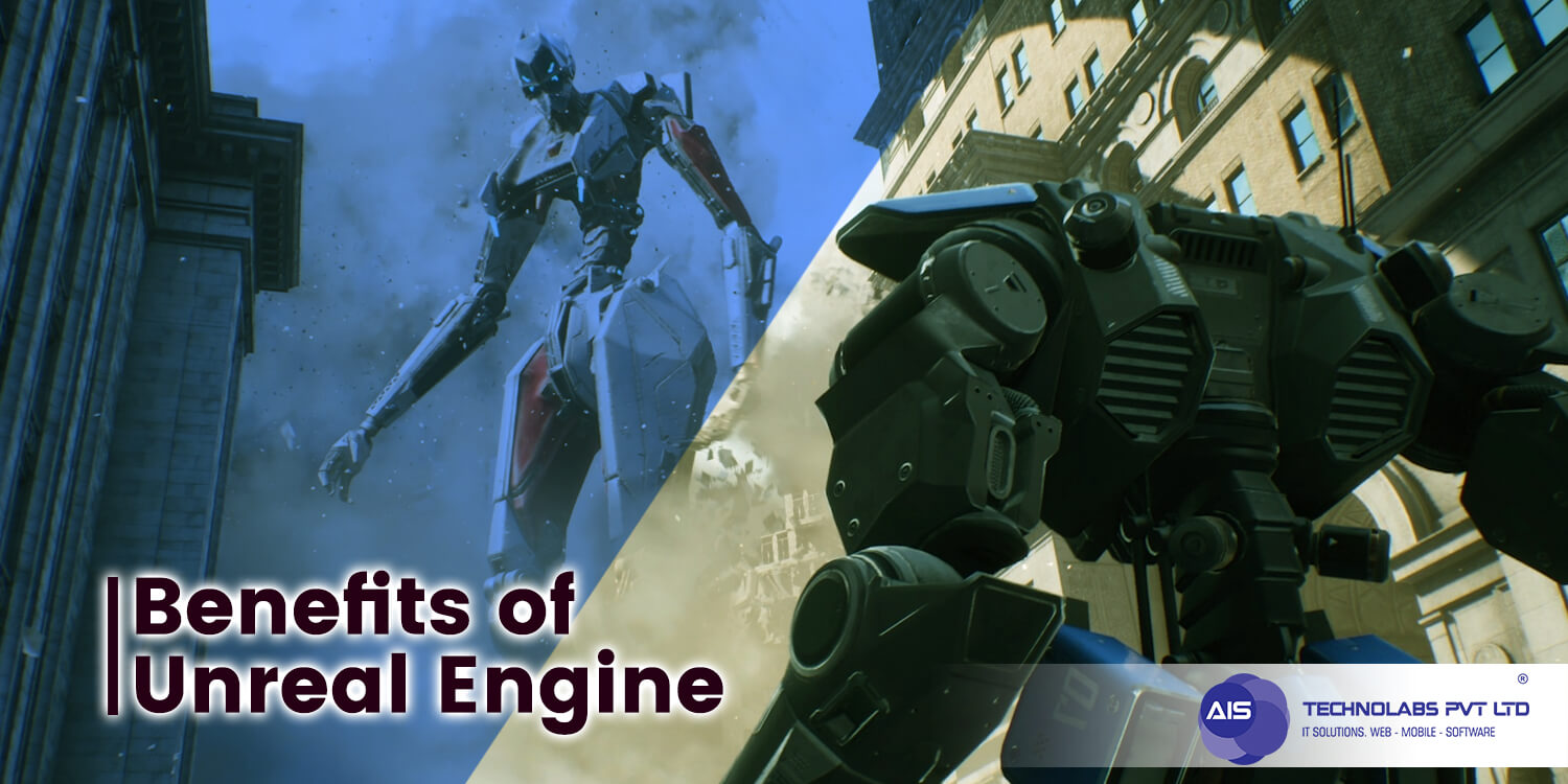 Benefits of Unreal Engine