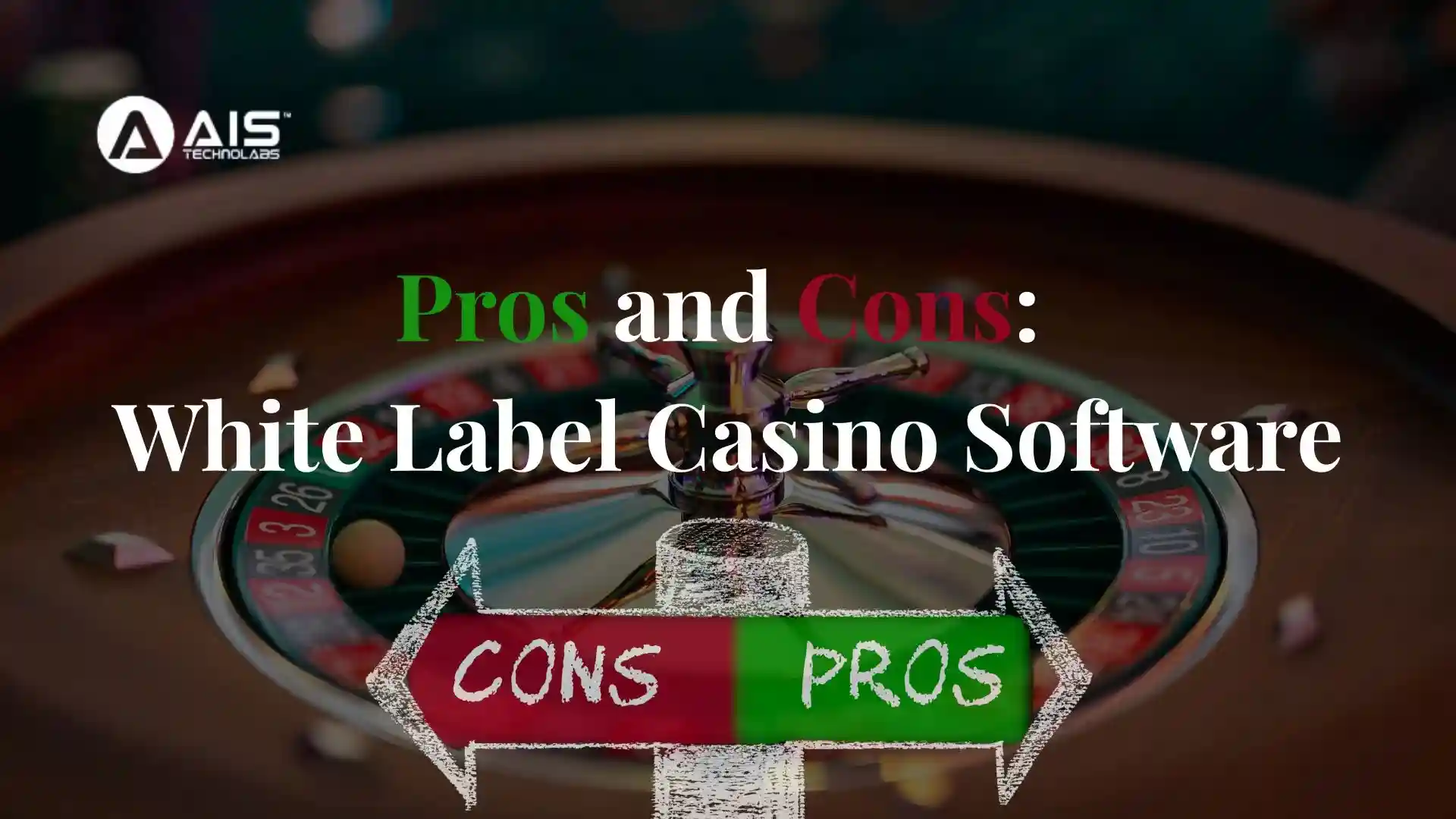 Pros and Cons: White Label Casino Software pros and cons: white label casino software