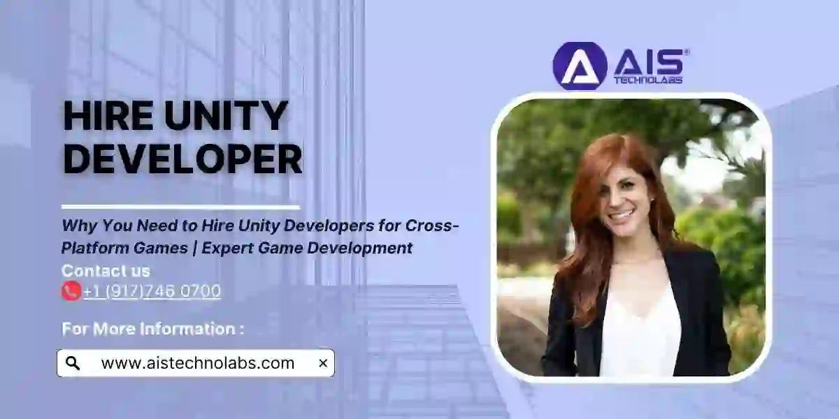 Why You Need to Hire Unity Developers for Cross-Platform Games | Expert Game Development