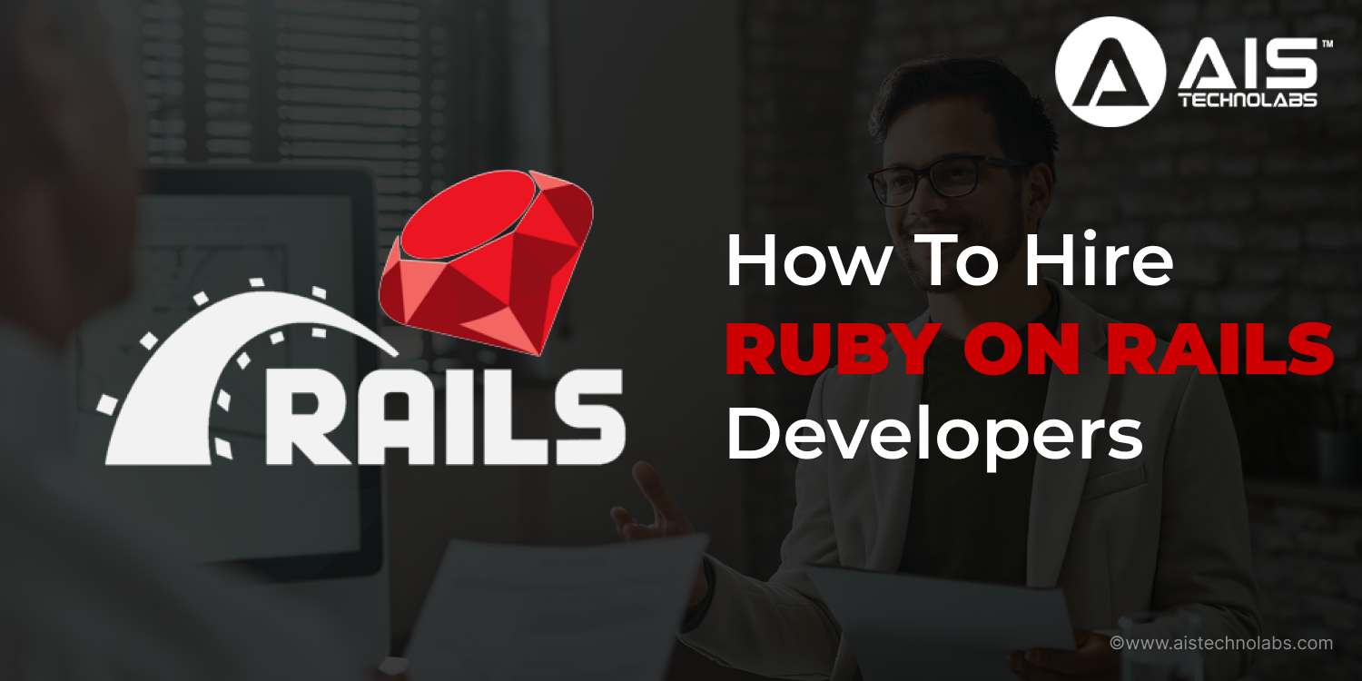How To Hire Ruby On Rails Developers?