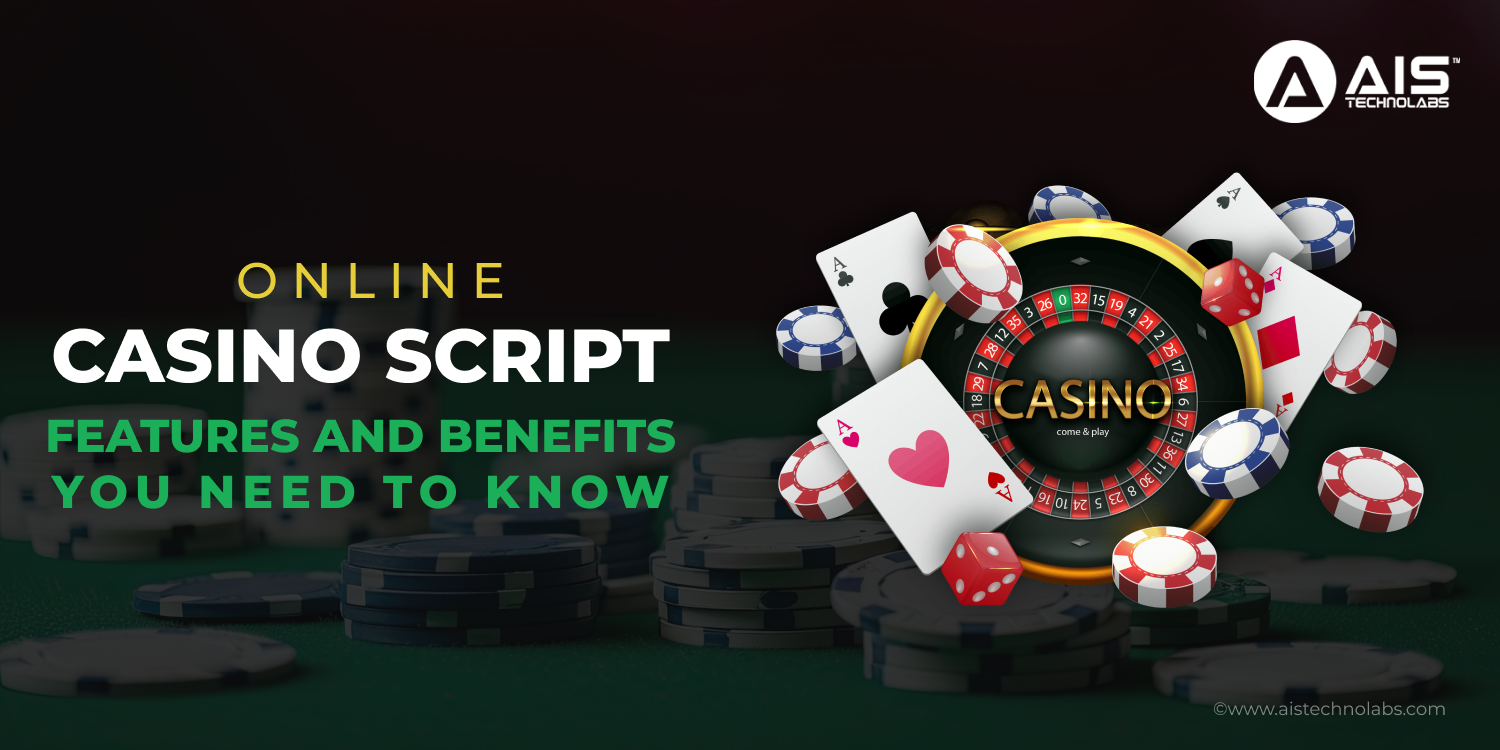 Online Casino Script: Features and Benefits You Need to Know