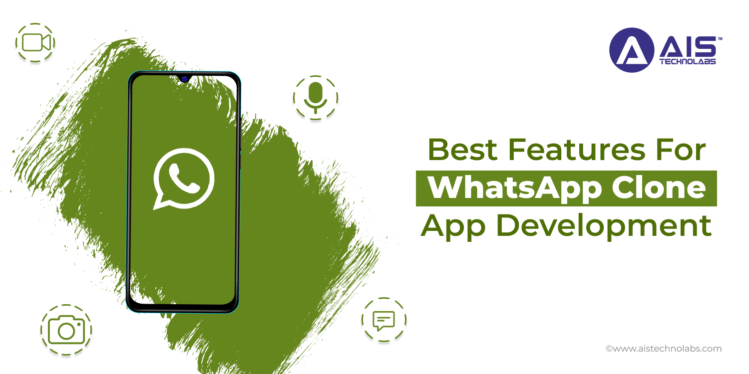 Best Features For WhatsApp Clone App Development