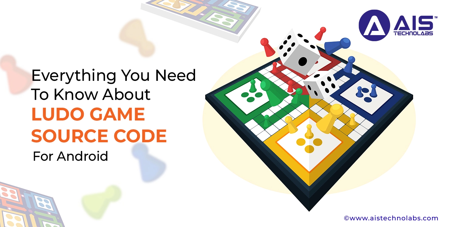 Everything You Need To Know About Ludo Game Source Code For Android
